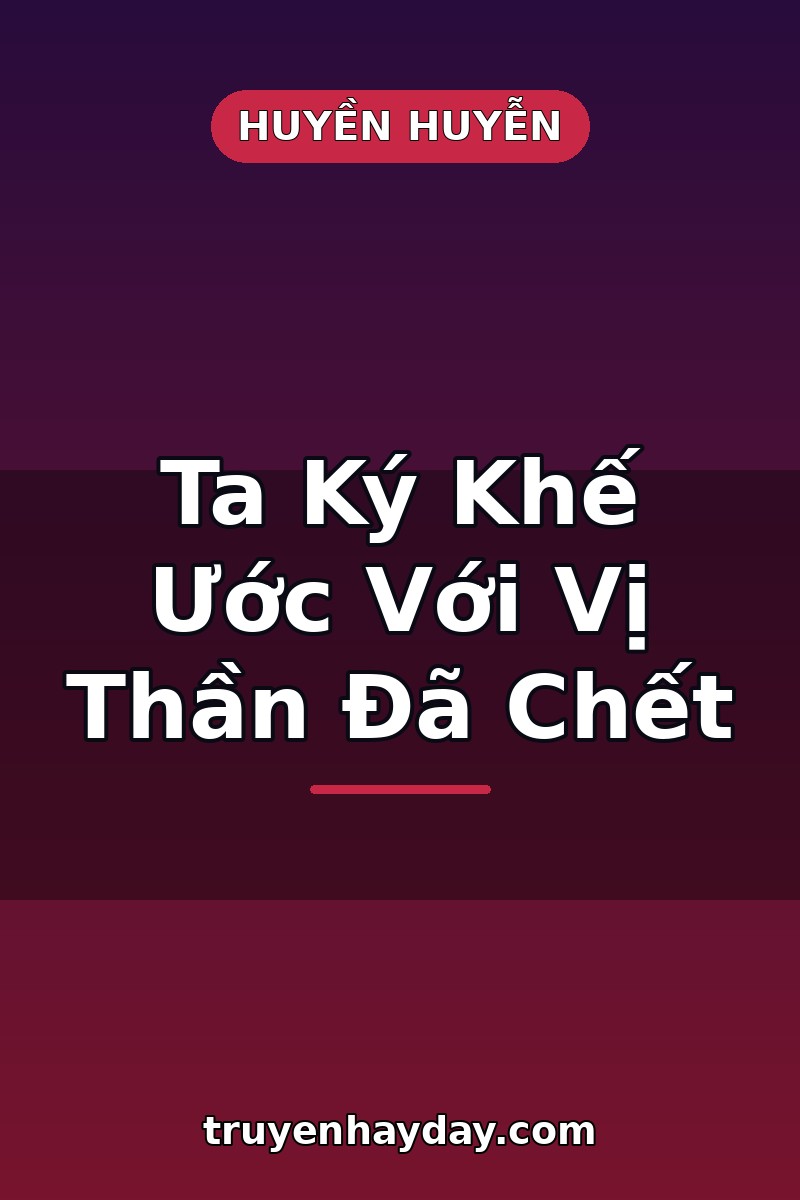 Ta Ký Khế Ước Với Vị Thần Đã Chết – Chương 1: Đêm Tế Trăng, Thần Tỉnh Giấc