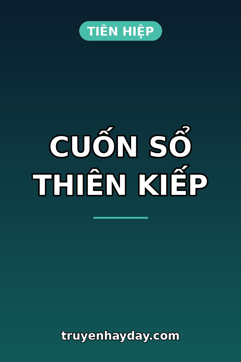Cuốn Sổ Thiên Kiếp – Chương 1: Trang Kiếp Nạn Chưa Xảy Ra